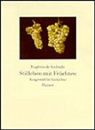 Eugenio De Andrade, Eugénio de Andrade - Stilleben mit Früchten