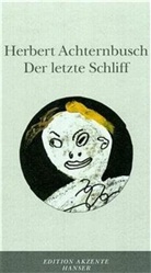 Herbert Achternbusch - Der letzte Schliff
