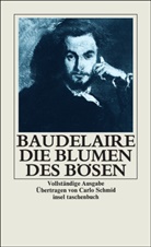 Charles Baudelaire - Die Blumen des Bösen