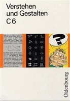Gerhard Schoebe - Verstehen und Gestalten, Ausgabe C - 6: 6. Schuljahr