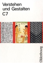 Gerhard Schoebe - Verstehen und Gestalten, Ausgabe C - 7: 7. Schuljahr