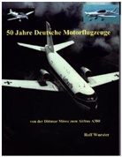 Rolf Wurster, Battenberg Rolf Wurster - 50 Jahre Deutsche Motorflugzeuge