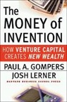 Paul A. Gompers, Paul A. Lerner Gompers, Paul Lerner Gompers, Josh Lerner, Joshua Lerner - Money of Invention