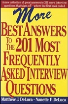 Matthew DeLuca, Matthew J DeLuca, Matthew J. Deluca, Metthew J. Deluca, Nanette DeLuca, Nanette F. DeLuca - More Best Answers To The 201 Most Frequently Asked Interview Question