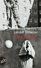 Landolf Scherzer - Der Erste
