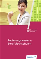 Manfred Deitermann, Wolf-Dieter Rückwart - Rechnungswesen für Berufsfachschulen