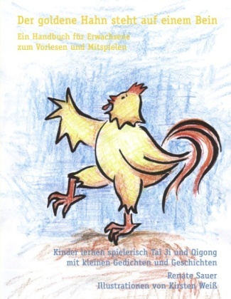 Renate Sauer, Kirsten Weiss - Der goldene Hahn steht auf einem Bein