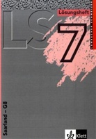 August Schmid, Arn Schmidt, Weidig, Ingo Weidig - Lambacher-Schweizer, Ausgabe Saarland G8: 7. Schuljahr, Lösungsheft