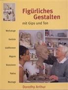Dorothy Arthur, Denis Roberts - Figürliches Gestalten mit Gips und Ton
