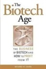 R Oliver, R. Oliver, Richard Oliver, Richard L. Oliver, Richard W. Oliver - The Biotech Age