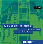 Paola Barberis, Paol Barberis Italiano, Elena Bruno, Elena Bruno Valperga - Deutsch im Hotel: Gespräche führen, 2 Audio-CDs (Hörbuch)