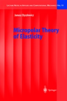 Janusz Dyszlewicz - Micropolar Theory of Elasticity