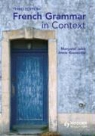 Margaret Jubb, Annie Rouxeville - French Grammar in Context 3rd EDITION