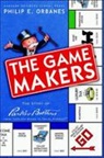 P Orbanes, Philip E. Orbanes, Orbanes Philip E. - The Game Makers