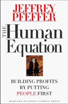 Pfeffer, Jeffrey Pfeffer, Pfeffer Jeffrey - Human Equation: