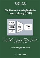 Arni Bechmann, Arnim Bechmann, Arnim / Hartlik Bechmann, Joachim Hartlik - Die Umweltverträglichkeitsuntersuchung (UVU)