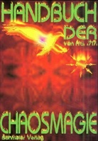 Fra 717, Fra. .717., Frater 717 - Handbuch der Chaosmagie