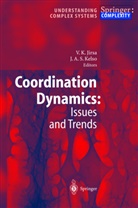 Viktor K. Jirsa, Vikto K Jirsa, Viktor K Jirsa, Kelso, Kelso, J. A. S. Kelso... - Coordination Dynamics: Issues and Trends
