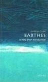 Jonathan Culler, Jonathan (Professor of English and Comparative Literature at Cornell University) Culler, Culler Jonathan - Barthes: A Very Short Introduction
