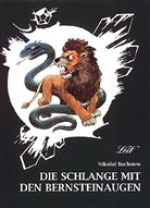 Nikolai Bachnow, Hans-Eberhard Ernst - Die Schlange mit den Bernsteinaugen
