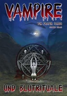 (Frater) Piarus, Frater Piarus, Piarus (Frater) - Vampire und Blutrituale