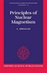 A. Abragam, Anatole Abragam, Abragam a - Principles of Nuclear Magnetism
