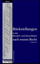 Tobias Ullrich - Rückstellungen in der Handels- und Steuerbilanz nach neuem Recht