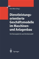Hors Meier, Horst Meier - Dienstleistungsorientierte Geschäftsmodelle im Maschinen- und Anlagenbau