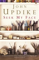 John Updike - Seek my Face