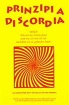 Malaclypse der Jüngere - Prinzipia Discordia