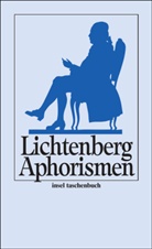 Georg C Lichtenberg, Georg Chr. Lichtenberg, Georg Christoph Lichtenberg, Kur Batt, Kurt Batt - Aphorismen