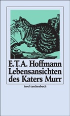 E.T.A. Hoffmann, Ernst Th. A. Hoffmann, Maximilian Liebenwein - Lebensansichten des Katers Murr