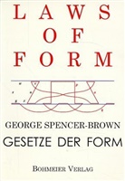 George Spencer-Brown, Thomas Wolf - Laws of Form, Gesetze der Form