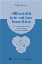 Sandra Reimann - Mehrmedialität in der werblichen Kommunikation