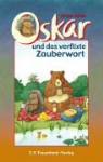 Jürgen Schön, Alexander Steffensmeier - Oskar und das verflixte Zauberwort