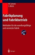 Egon Müller, Michael Schenk, Siegfried Wirth - Fabrikplanung und Fabrikbetrieb
