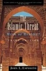 John Esposito, John L Esposito, John L. Esposito, John L. (Professor of Religion and Inter Esposito, John L. (Professor of Religion and International Affairs Esposito - Islamic Threat