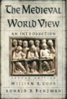 William R. Cook, Ronald B. Herzman - Medieval World View