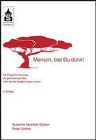Peter Grimm, Susanne Nowitzki-Grimm - Mensch, bist Du dünn!