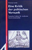 Thomas Lemke - Eine Kritik der politischen Vernunft