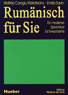 Matilda Caragiu, Caragiu Mariotean, Matild Caragiu Marioteanu, Matilda Caragiu Marioteanu, SAVIN, Emilia Savin - Rumänisch für Sie: Rumänisch für Sie