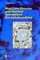 Davi A Harris, David A Harris, D. A. Harris, David A. Harris - Mad Cow Disease and Related Spongiform Encephalopathies