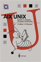 Jürge Gulbins, Jürgen Gulbins, Karl Obermayr - AIX UNIX System V.4