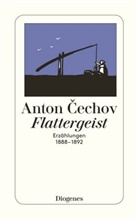 Anton Cechov, Anton Tschechow, Anton Pawlowitsch Tschechow, Pete Urban, Peter Urban - Flattergeist