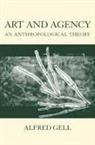 Alfred Gell, Alfred (late Reader in Social Anthropology Gell - Art and Agency