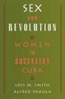 Alfred Padula, Lois M. Smith, Lois M. Padula Smith - Sex and Revolution