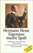Hermann Hesse - Eigensinn macht Spaß