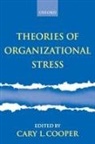 Cary L. Cooper, Cary L. (Professor of Organizational Psych Cooper, Cary L Cooper, Cary L. Cooper, Cary L. (Professor of Organizational Psychology and Pro-Vice Chancellor Cooper, Cooper Cary L. - Theories of Organizational Stress