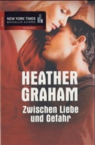 Heather Graham - Zwischen Liebe und Gefahr