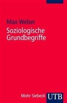 Max Weber - Soziologische Grundbegriffe